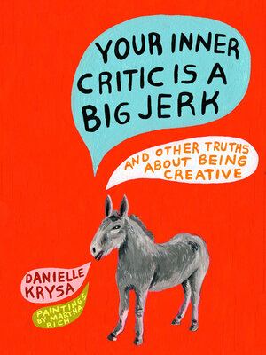 cover image of Your Inner Critic Is a Big Jerk